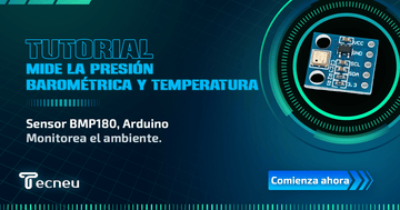 Medición de la presión barométrica y temperatura con Arduino y BMP180 - Tecneu