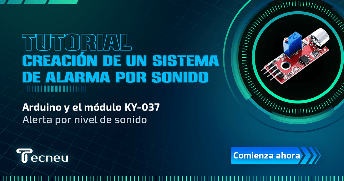 Creación de un Sistema de Alarma Activado por Sonido con Arduino y el módulo KY-037 - Tecneu