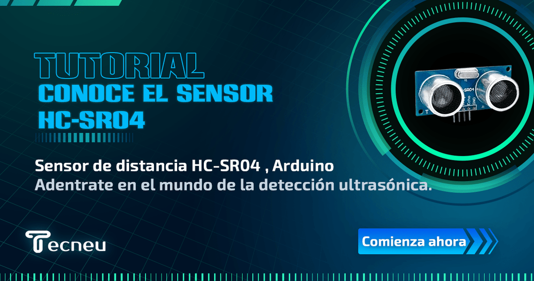 Adentrándonos en el mundo de la detección ultrasónica con el sensor HC-SR04 - Tecneu